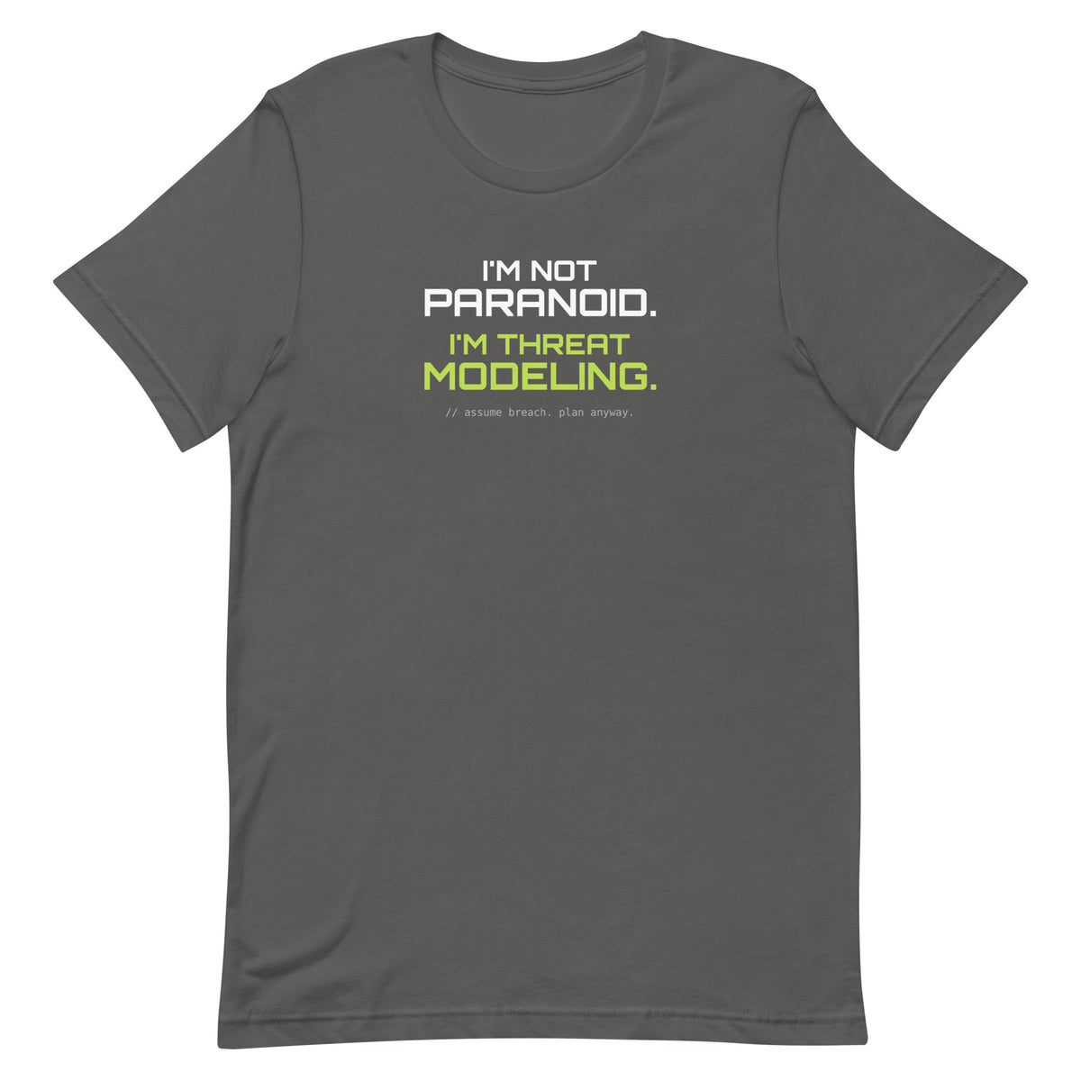 SecNews Threat Modeling Tee in Asphalt, front view, with green "I'm not paranoid, I'm threat modeling" print