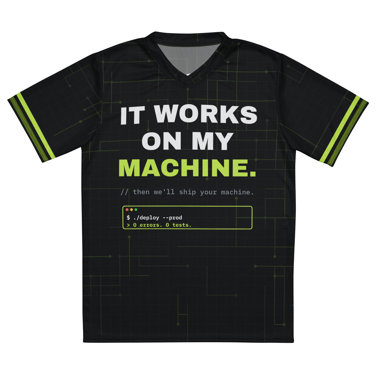 Black sports jersey with "It works on my machine" front print and ZERO DAY number 0 on the back, lime sleeve stripes