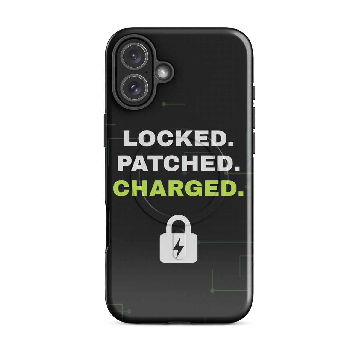 Black iPhone MagSafe tough case with 'Locked. Patched. Charged.' and a lightning-bolt padlock (glossy iPhone 16 Plus front view)