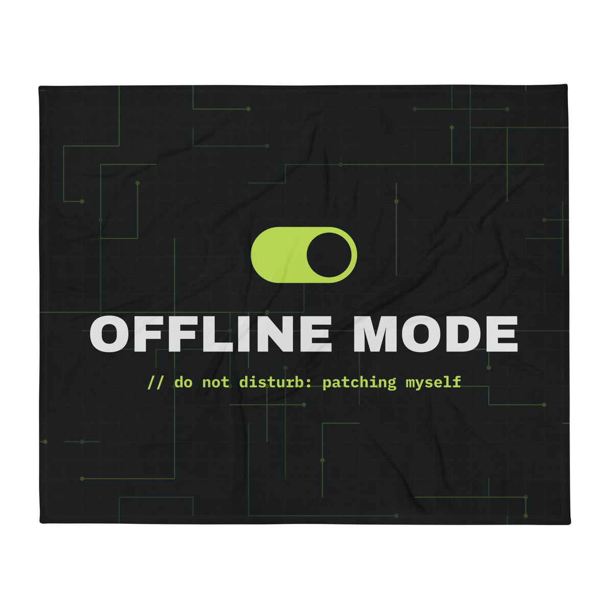Dark throw blanket with an ON toggle switch and the text 'Offline Mode, do not disturb: patching myself' (50×60 front view)