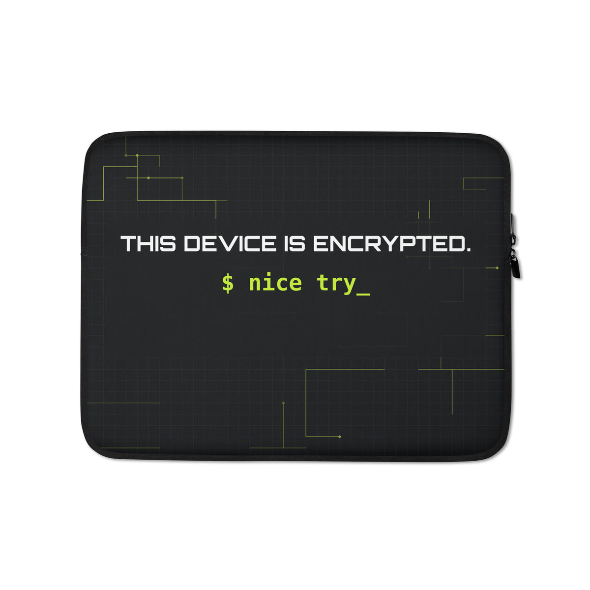 SecNews Encrypted Laptop Sleeve, default view, with "This device is encrypted. $ nice try_" print