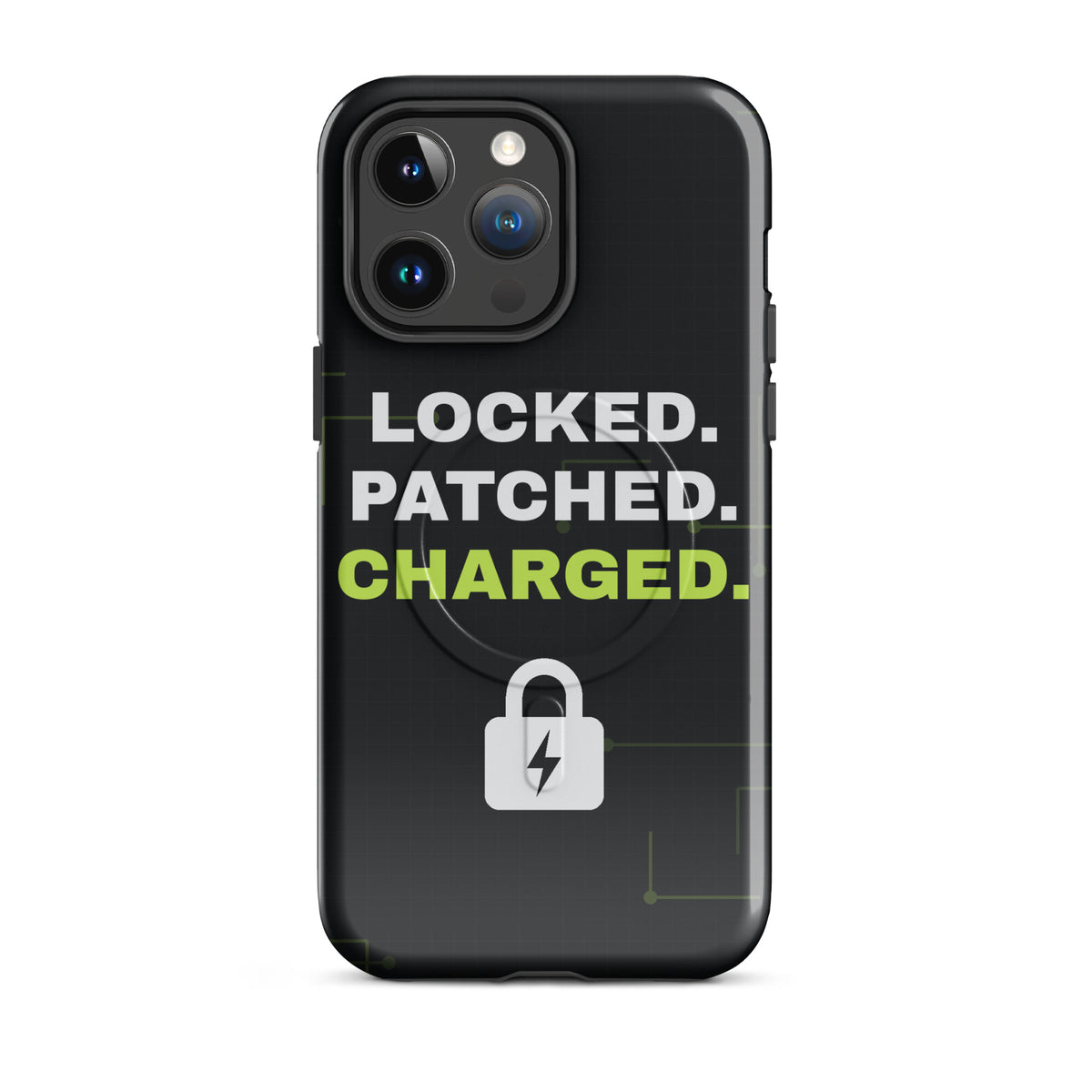Black iPhone MagSafe tough case with 'Locked. Patched. Charged.' and a lightning-bolt padlock (glossy iPhone 14 Pro Max front view)