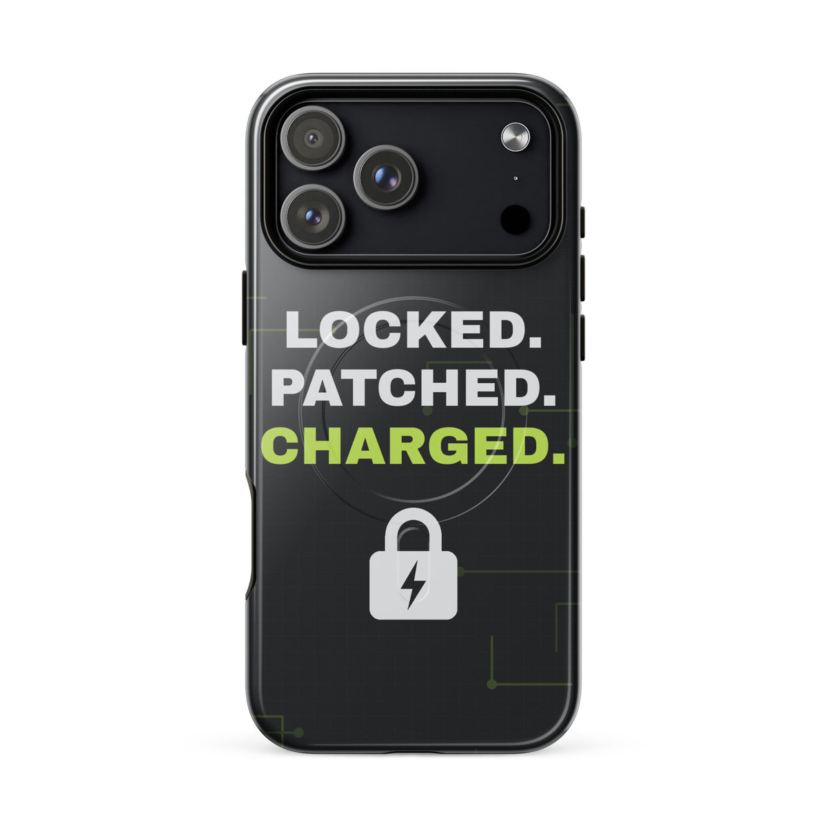 Black iPhone MagSafe tough case with 'Locked. Patched. Charged.' and a lightning-bolt padlock (glossy iPhone 18 Pro Max front view)