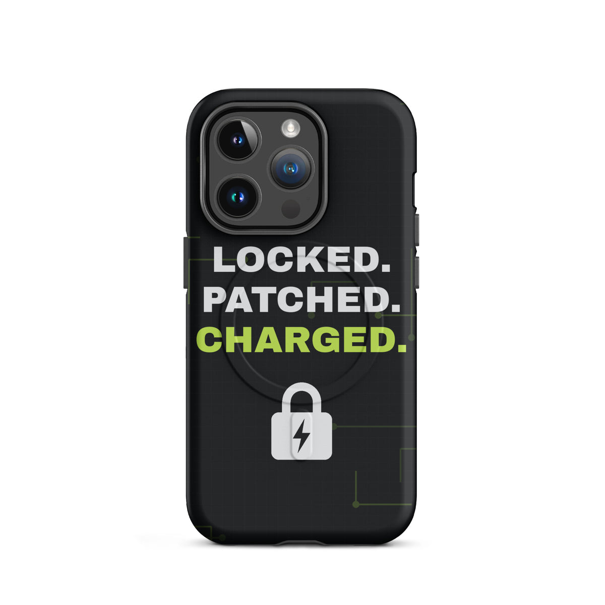 Black iPhone MagSafe tough case with 'Locked. Patched. Charged.' and a lightning-bolt padlock (matte iPhone 14 Pro front view)