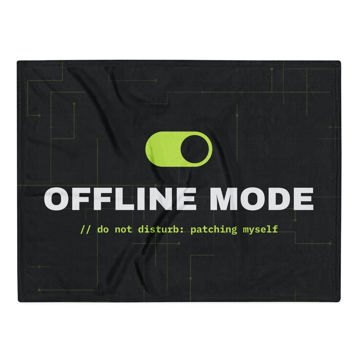 Dark throw blanket with an ON toggle switch and the text 'Offline Mode, do not disturb: patching myself' (30×40 front view)