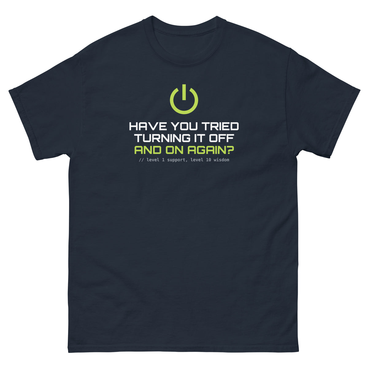 SecNews Signature Unisex Tee, front view, with power icon and "Have you tried turning it off and on again?" print